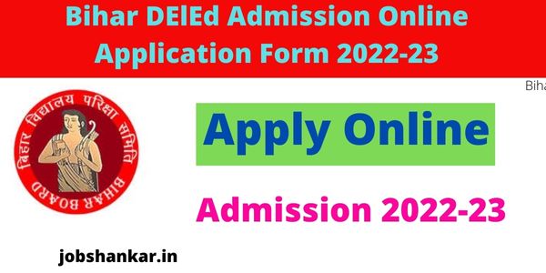 Bihar DElEd Admission Online Application Form 2022-23