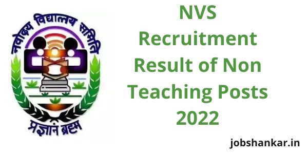 NVS Recruitment Result of Non Teaching Posts 2022