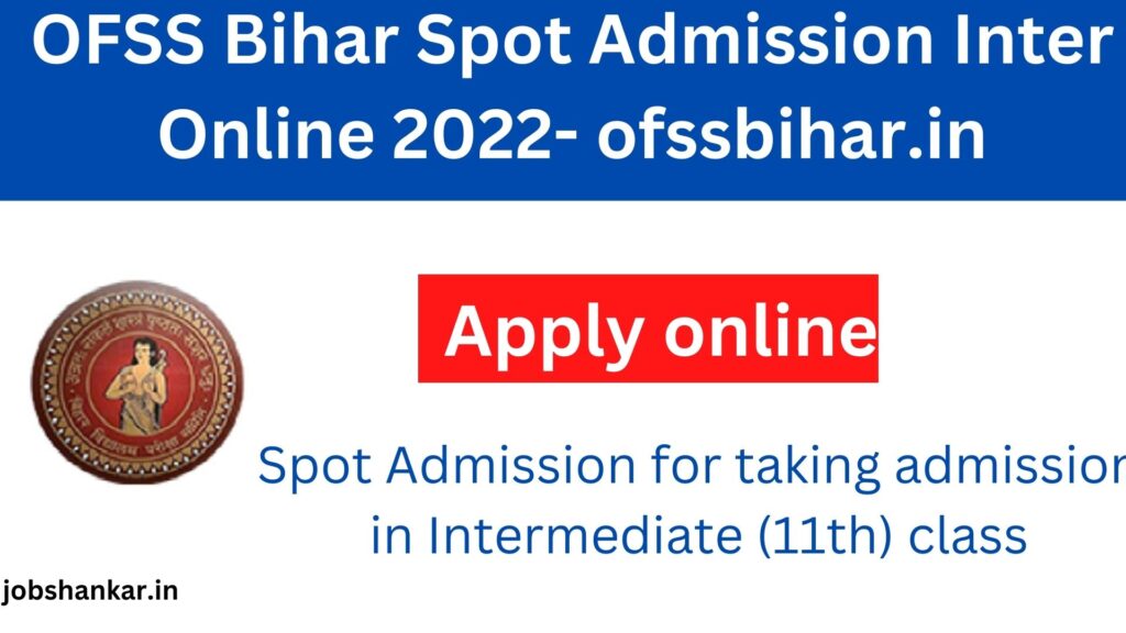 OFSS Bihar Spot Admission