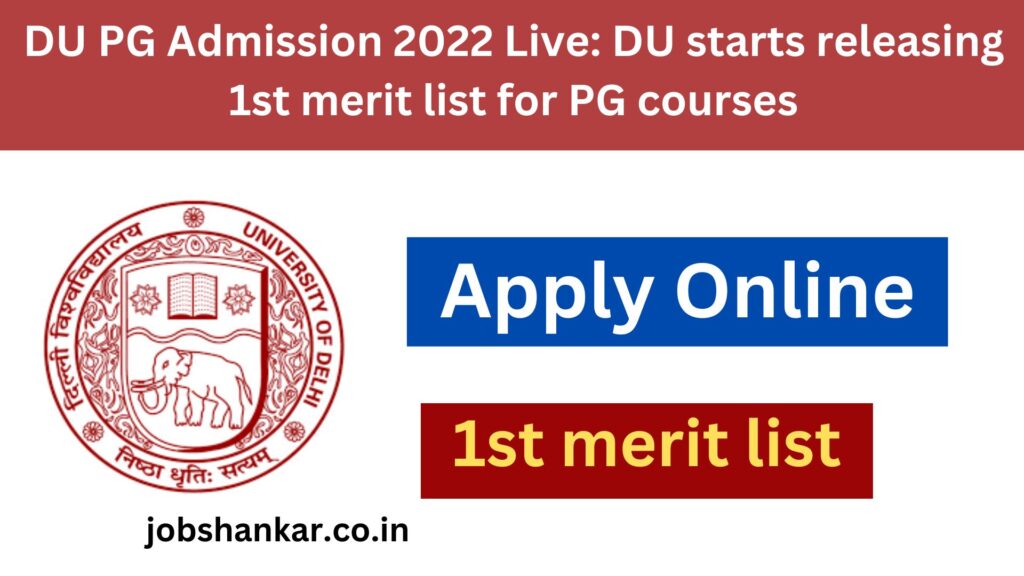 DU PG Admission 2022 Live DU starts releasing 1st merit list for PG courses