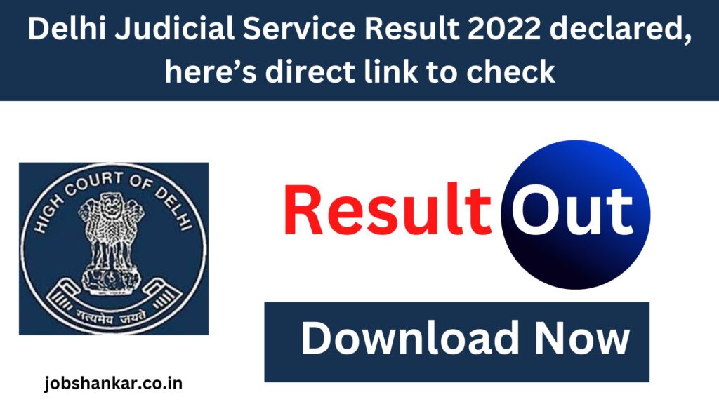 Delhi Judicial Service Result 2022 declared, here’s direct link to check
