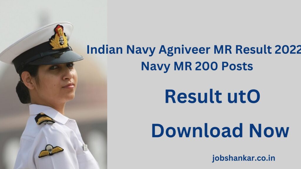 Indian Navy Agniveer MR Result 2022- Navy MR 200 Posts