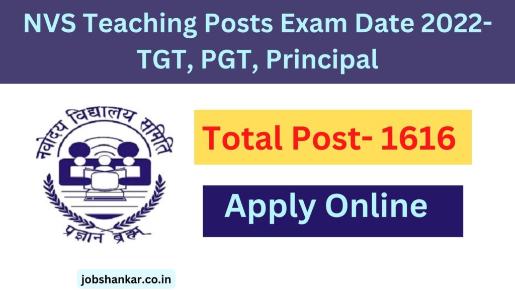 NVS Teaching Posts Exam Date 2022- TGT, PGT, Principal