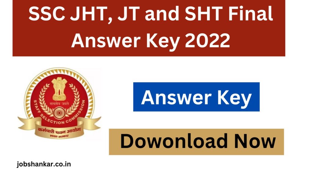 SSC JHT, JT and SHT Final Answer Key 2022