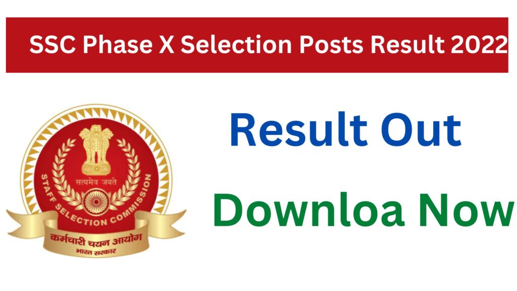 SSC Phase X Selection Posts Result 2022