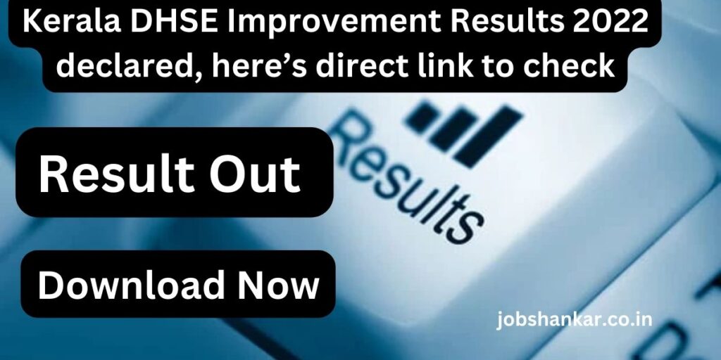 Kerala DHSE Improvement Results 2022 declared, here’s direct link to check