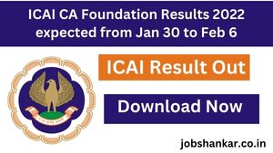 ICAI CA Foundation Results 2022 expected from Jan 30 to Feb 6