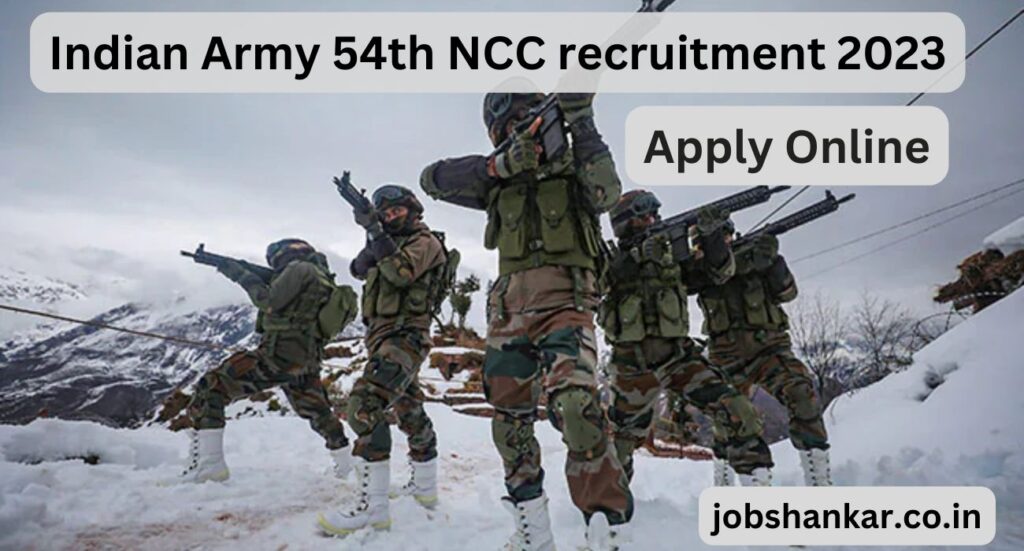 Indian Army 54th NCC recruitment 2023