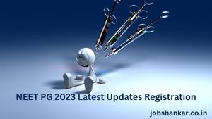 NEET PG 2023 Latest Updates Registration