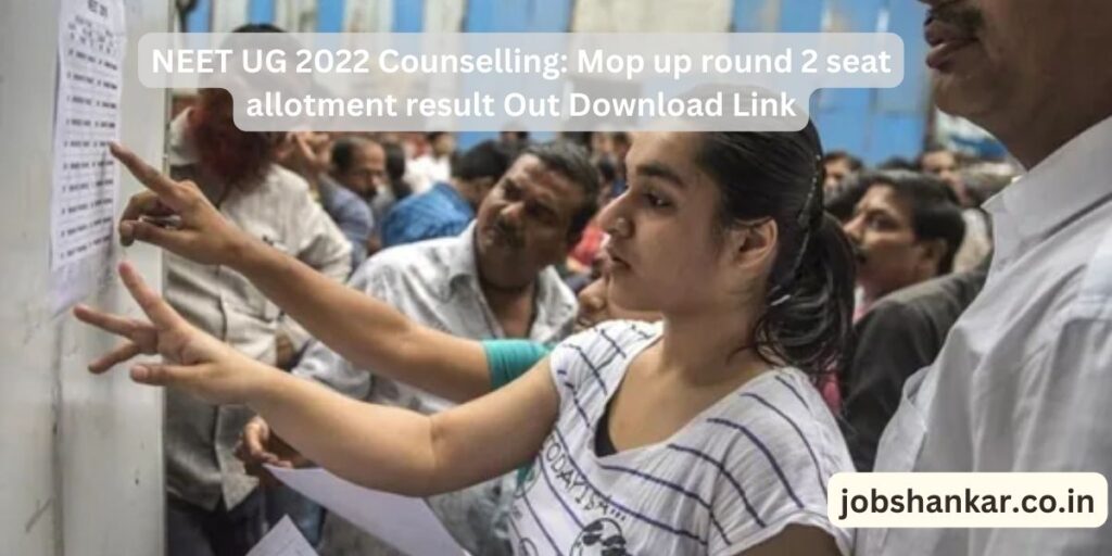 NEET UG 2022 Counselling Mop up round 2
