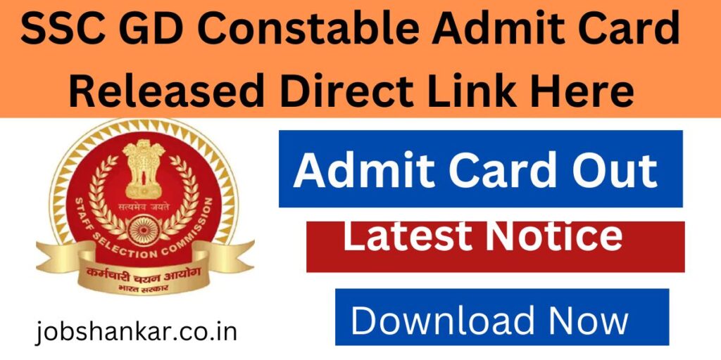 SSC GD Constable Admit Card Released Direct Link Here