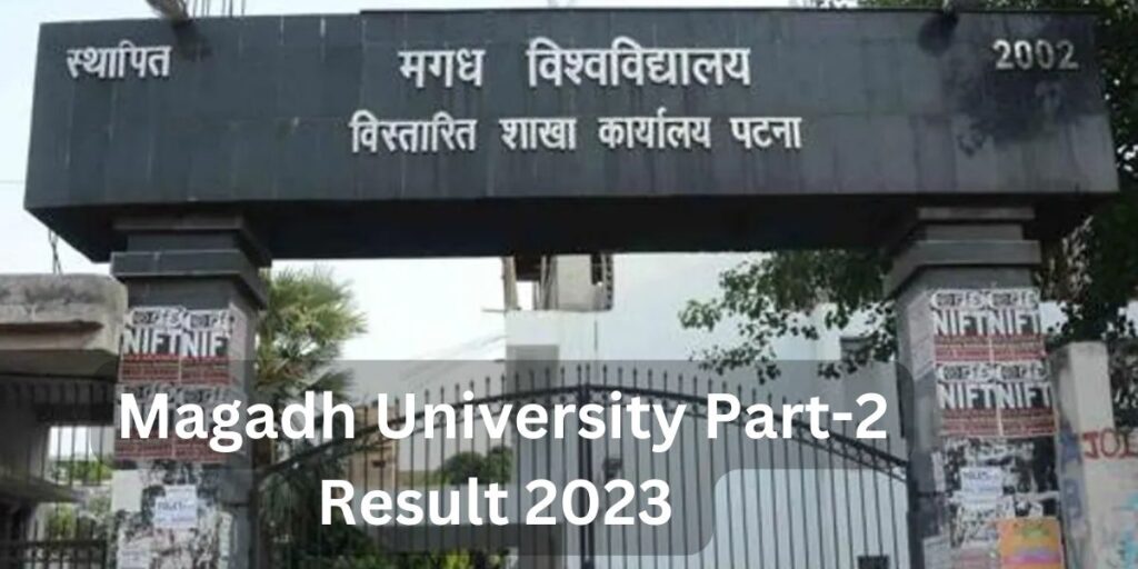 Magadh University Part-2 Result 2023